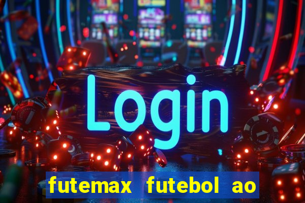 futemax futebol ao vivo campeonato brasileiro